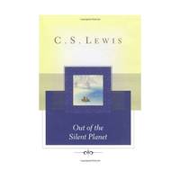 Out of the Silent Planet (Space Trilogy, Book One)