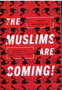 image of The Muslims Are Coming! : Islamophobia, Extremism, and the Domestic War on Terror