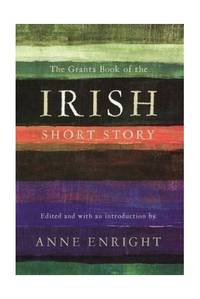 cover of The Granta Book of the Irish Short Story