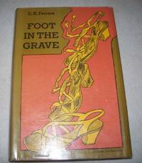 Foot in the Grave by E.X. Ferrars - 1972