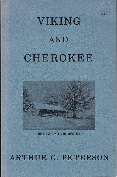 Viking and Cherokee. A Twentieth Century Saga.