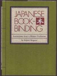 JAPANESE BOOKBINDING Instructions from a Master Craftsman