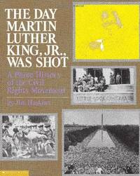 cover of The Day Martin Luther King Jr. Was Shot: A Photo History of the Civil Rights Movement