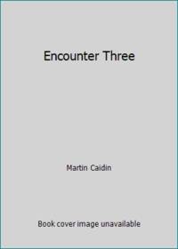 Encounter Three