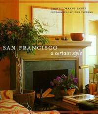 San Francisco : A Certain Style