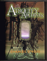 The Atrocity Archives by Stross, Charles - 2004