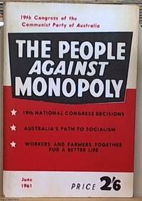 The People Against Monopoly 19th Congress of the Communist Party of Australia