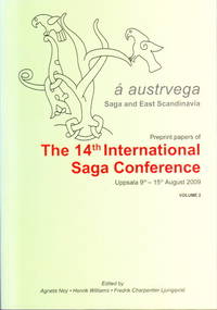 Á austrvega. Saga and East Scandinavia. Preprint papers of the 14th International Saga...
