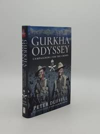 image of GURKHA ODYSSEY Campaigning for the Crown