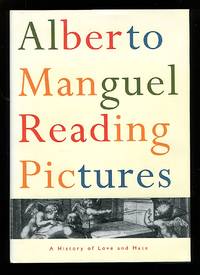 image of Reading Pictures: A History of Love and Hate