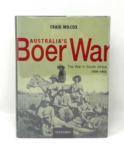 Australia's Boer War: The War in South Africa, 1899-1902