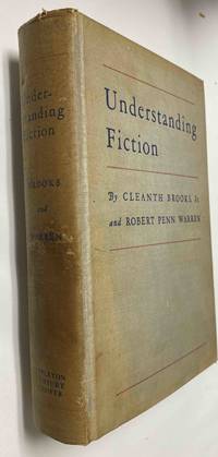 Understanding Fiction by Brooks, Cleanth, Jr. & Warren, Robert Penn - 1943