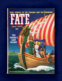 image of Fate Magazine - True Stories of the Strange and The Unknown / April, 1953. Viking's Lost Colony; Magdalene Grombach; Opal Whiteley; Caodaism; Possession; Woman Sings in Ancient Languages; Witches; Automatic (Subconscious) Writing; Ghost Ship