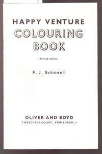 Happy Venture Colouring Book Revised Edition by Schonell , F.J - 1969