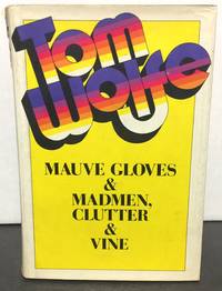 Mauve Gloves & Madmen, Clutter & Vine
