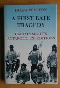 cover of A First Rate Tragedy: Captain Scott's Antarctic Expeditions.