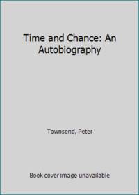 image of Time and Chance: An Autobiography