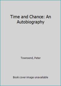 Time and Chance: An Autobiography