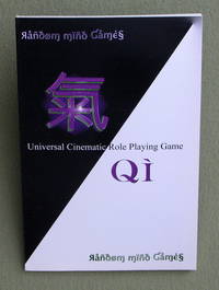 QI RPG: Universal Cinematic Role Playing Game by A. Christopher Chappell & Dorothy J. Nichols - 2006