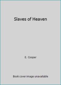 Slaves of Heaven