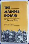 THE MASHPEE INDIANS. Tribe on Trial