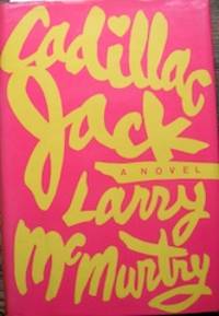 Cadillac Jack: A Novel by Larry McMurtry by McMurtry, Larry, b. 1936