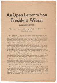 image of AN OPEN LETTER TO YOU PRESIDENT WILSON BY JOSEPH W. SHARTS WHO WAS ONE OF COUNSEL FOR EUGENE V. DEBS IN HIS TRIAL AT CLEVELAND, OHIO