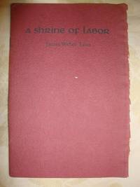 A Shrine of Labor by James Weber Linn - 1944