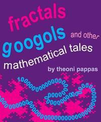 Fractals, Googols, and Other Mathematical Tales
