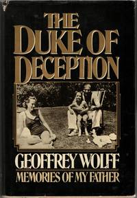 [SIGNED] THE DUKE OF DECEPTION. MEMORIES OF MY FATHER