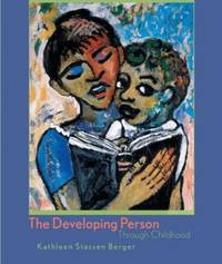 The Developing Person Through Childhood