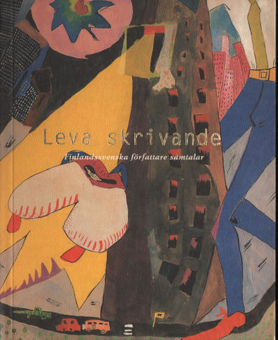 LEVA SKRIVANDE. Finlandssvenska författare…