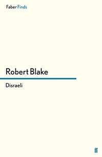 Disraeli by Blake, Robert