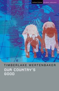 cover of Our Country's Good: Based on the Novel the "Playmaker" by Thomas Kenneally (Student Editions)