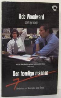 Den hemlige mannen. Berättelsen om Watergates…