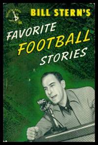 FAVORITE FOOTBALL STORIES by Stern, Bill - 1948