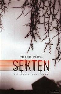 Sekten. En sann historia.