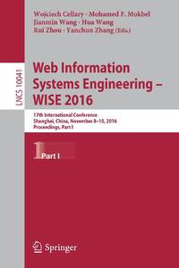 Web Information Systems Engineering - WISE 2016 : 17th International Conference, Shanghai, China,...