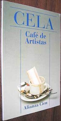 CafÃ© de Artistas = Artists Cafe 21 by Cela, Camilo Jose - 1996