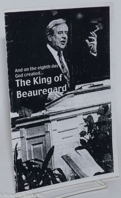 And on the eighth day God created... the king of Beauregard