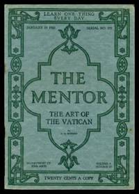 THE MENTOR - THE ART OF THE VATICAN - January 15 1920 - Serial Number 195 - Volume 7, number 23 by Hopkins, A. A - 1920