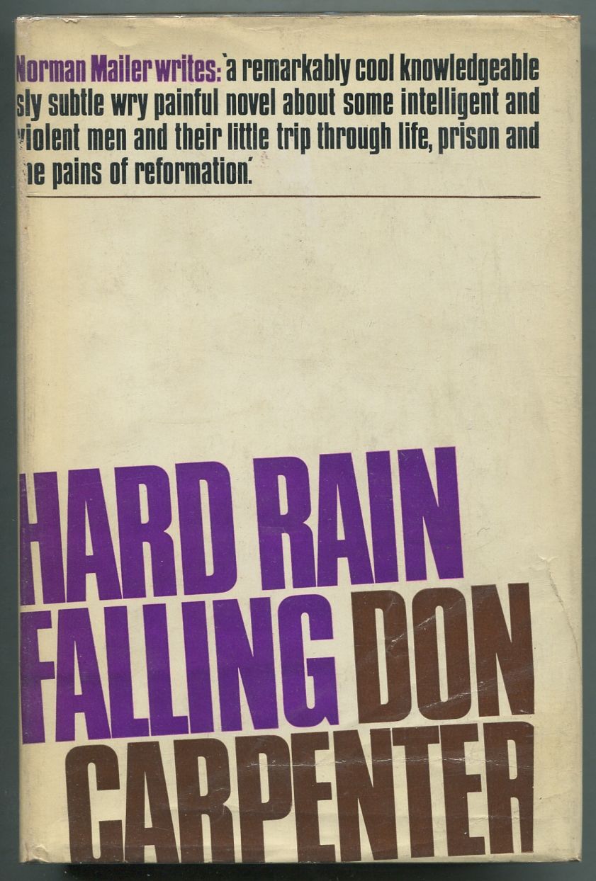 Hard Rain Falling by Don CARPENTER First Edition 1966 from Between the Covers Rare Books