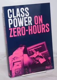 Class Power on Zero-Hours by [AngryWorkers] - 2020