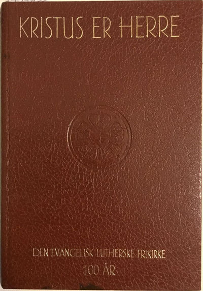 Den Evangelisk Lutherske Frikirke 1877-1977
