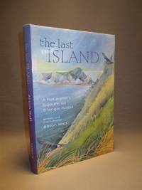 The Last Island: A Naturalist's Sojourn on Triangle Island