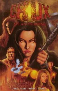 Crux: Atlantis Rising, Volume 1 by Waid, Mark - 2002