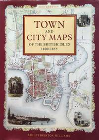 Town and city maps of the British Isles 1800-1855