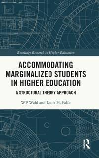 Accommodating Marginalized Students in Higher Education: A Structural Theory Approach