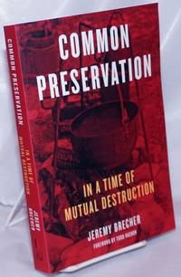 image of Common Preservation in a Time of Mutual Destruction