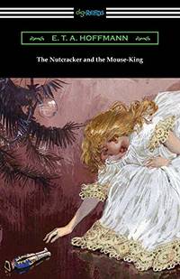The Nutcracker and the Mouse King
